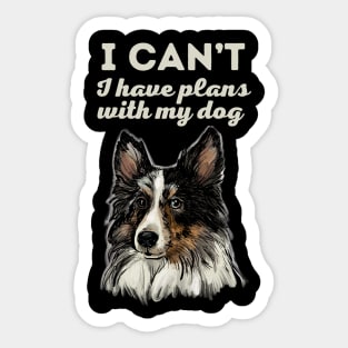 Plans with my Sheltie Sticker